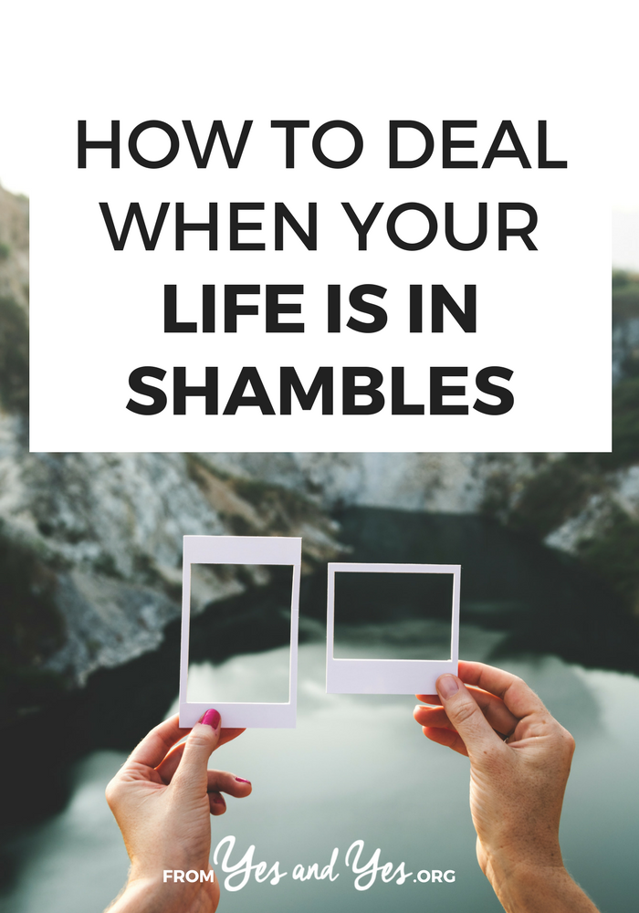 We all go through rough patches and everyone's life is (occasionally) in shambles. In this post we work through 13 doable, life-turn-around-ing things you can to today. Click through for more >> yesandyes.org