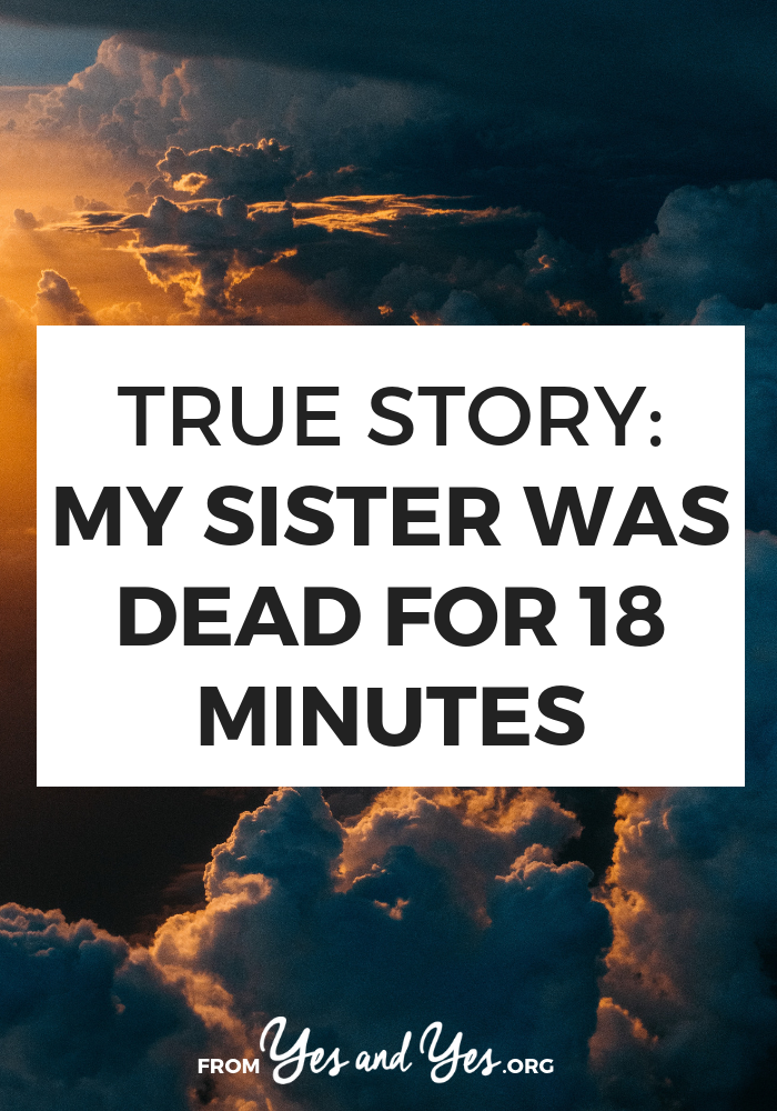 Do you believe in life after death? Have you ever had a near-death experience? Click through for a super interesting interview with a woman whose sister died for 18 minutes >> yesandyes.org