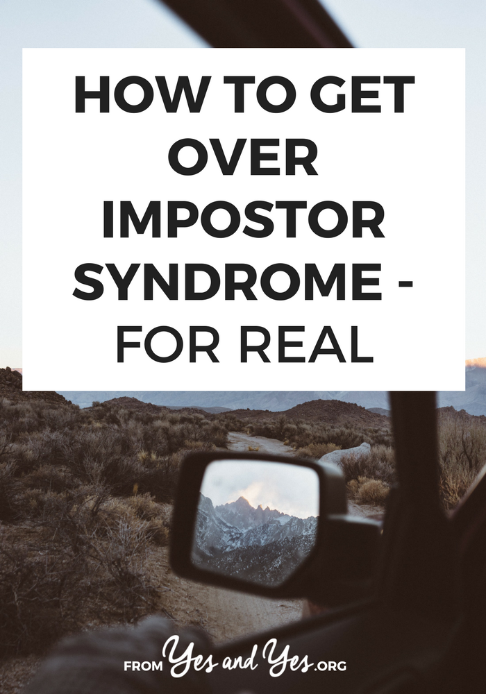Struggling wiath impostor syndrome? It happens to most of us! Click through for 7 confidence tips and feel better now >> yesandyes.org