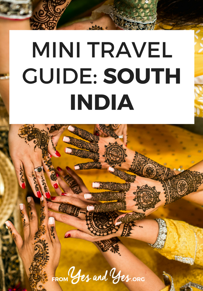 Traveling to South India? This mini travel guide to South India includes things to do, see and eat in South India plus cultural tips and cheap travel tips! // yesandyes.org