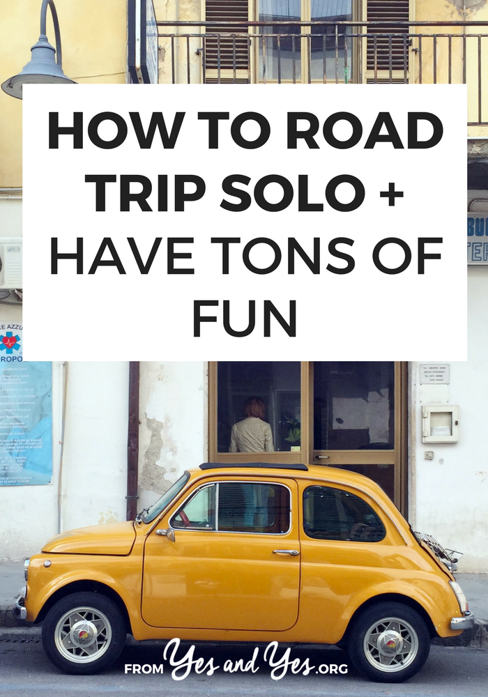 You can road trip solo! You don't need to wait for a friend to join you. Click through for tons of great tips from a woman who's logged over 15,000 miles roadtripping alone! >> yesandyes.org