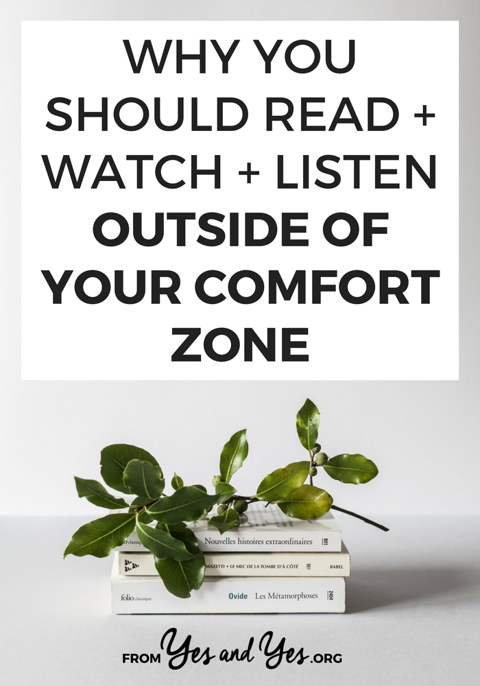 Stuck in a book/music/tv rut? Reading + watching + listening to things outside of YOUR personal norm is so good for you! Click through for tips on how to do that >> yesandyes.org