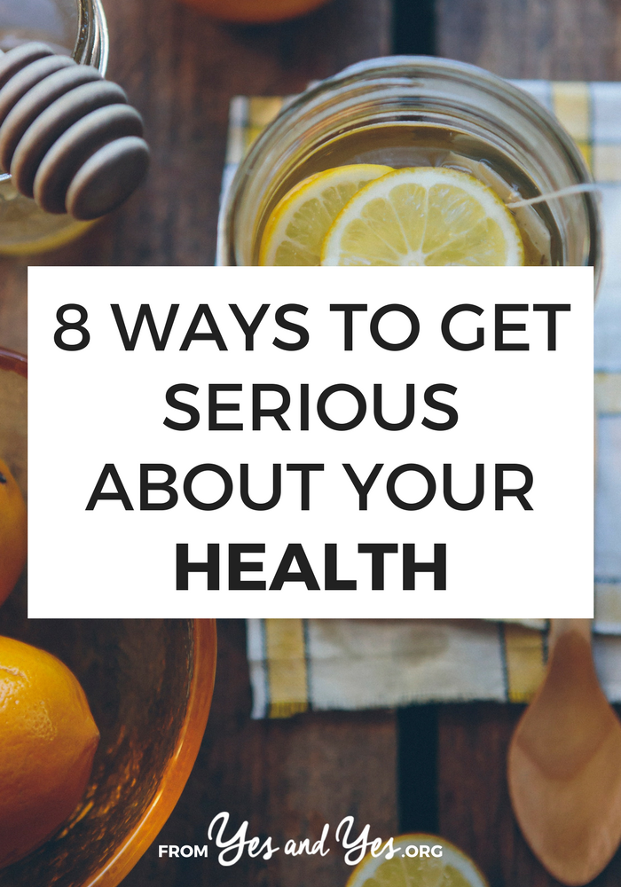 Want to get serious about your health? Not just diet and exercise, but your actual health? Click through for 9 ideas to get started! // yesandyes.org