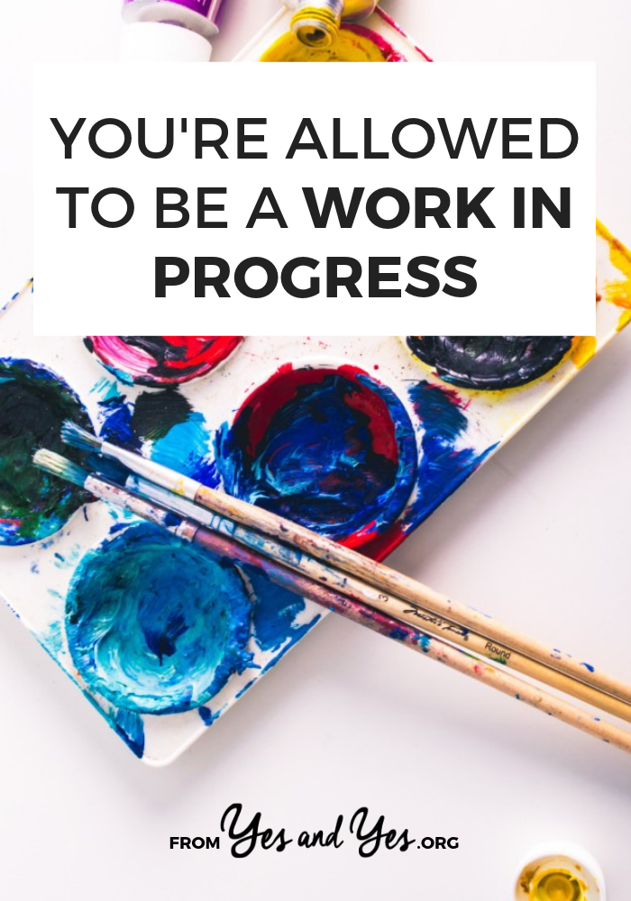 Are you a work in progress? If you're looking for self-development tips, self-help advice, or productivity tips, read this first. #selfhelp #selfdevelopment #inspiration