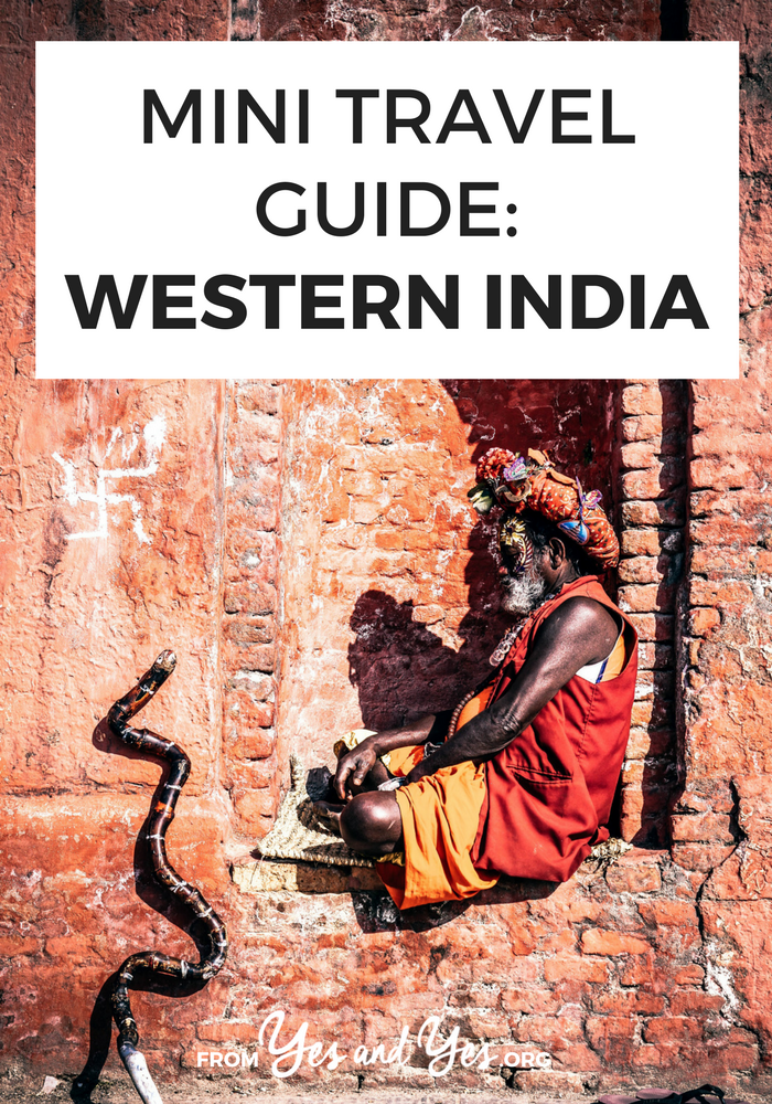 Looking for a travel guide to Western India? Click through for a local's best India travel tips - what to do, where to go, and how to travel India cheaply, safely, and respectfully!