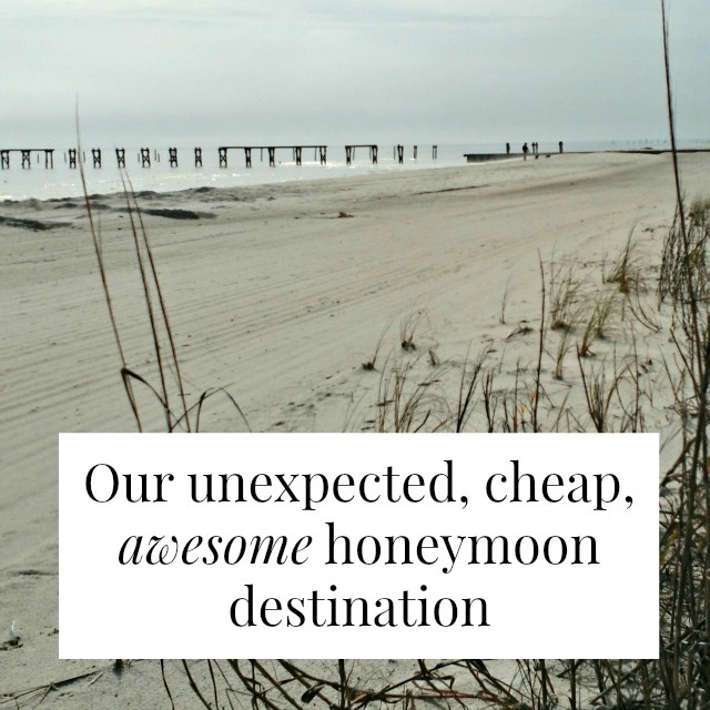 Our unexpected, cheap, awesome honeymoon destination