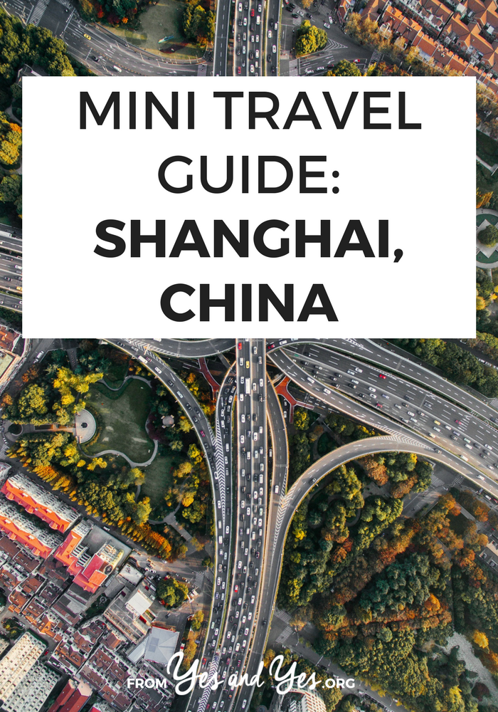 A travel guide for Shanghai, China written by a local! Where to go, what to do, and how to do it cheaply! // yesandyes.org