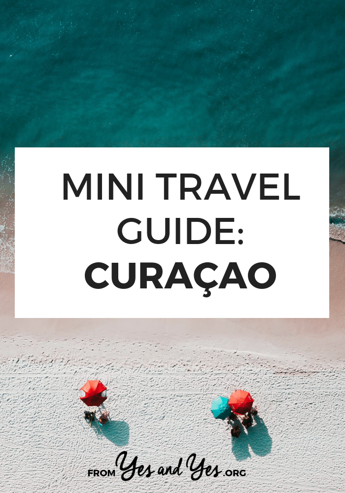 An awesome travel guide to Curaçao written by a local! Where to go, what to do, what to eat, and how to do it cheaply! Click through for her Curaçao tips! >> yesandyes.org