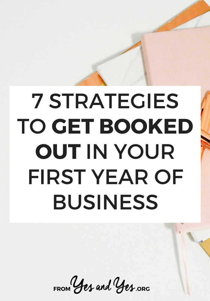 Great self-employment tips to get booked out in your first year! Even if you don't have a blog, an opt-in, or a newsletter it's possible! Click through to find out how this woman did it >> yesandyes.org