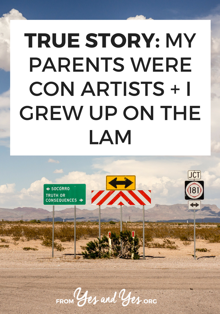 Imagine moving 10-20 times before you were 16 years old. You're repeatedly told that you're "going on vacation" and you never come home. Your grandparents hire a private investigator to find you. Click through for one woman's story of growing up on the lam >> yesandyes.org