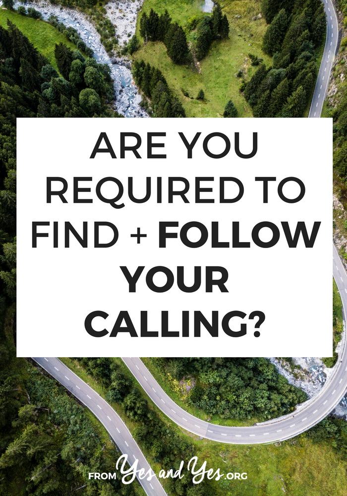 Do you have to find your calling? Do you 'have to' follow your bliss? I don't think so. Click through to find out why. 