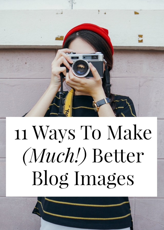 11 Ways To Make Better Blog Images