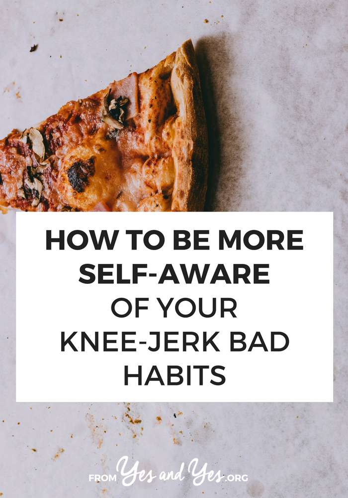 Want to be more self-aware? Break some bad habits? It starts with actually realizing what your go-to bad habits are! Click through to find out how!