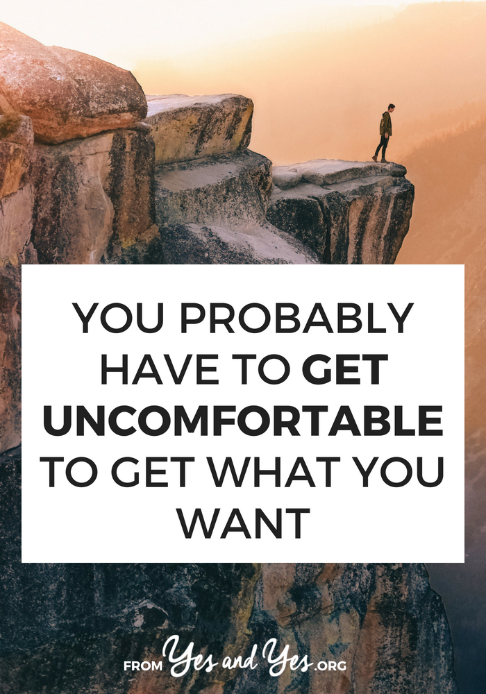 A bit of real talk about self-development, business, and self-improvement: you're more likely to get what you want if you're willing to get uncomfortable. Click through for a pep talk about getting outside of your comfort zone. 