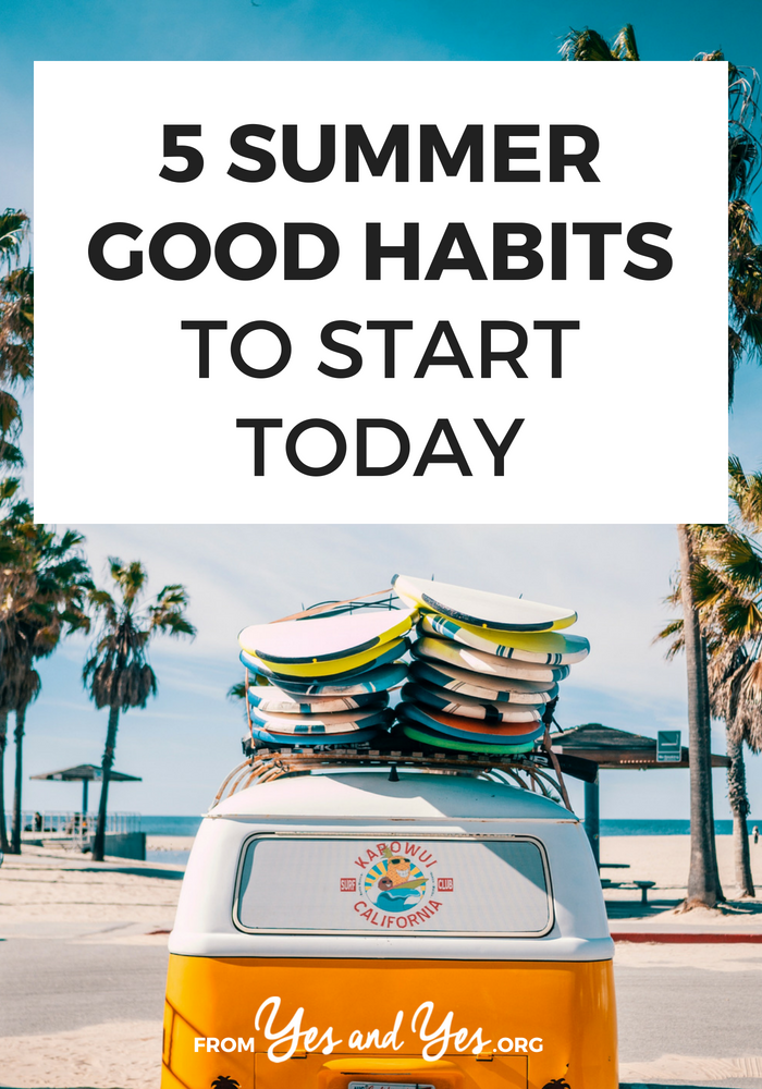 Looking for summer good habits to try? We're halfway through the year so this is the perfect time to build some new good habits! Read on to learn more! #habits #goalsetting #selfdevelopment #Successful #Habits #Routine #DailyHabits #Mindset #SelfImprovement #PersonalDevelopment #PersonalGrowth #SelfHelp #Routines #Balance #GrowthMindset #MillennialBlogger #Millennials #Entrepreneurship #Entrepreneur #EntrepreneurLife #EntrepreneurLifestyle #BossLife