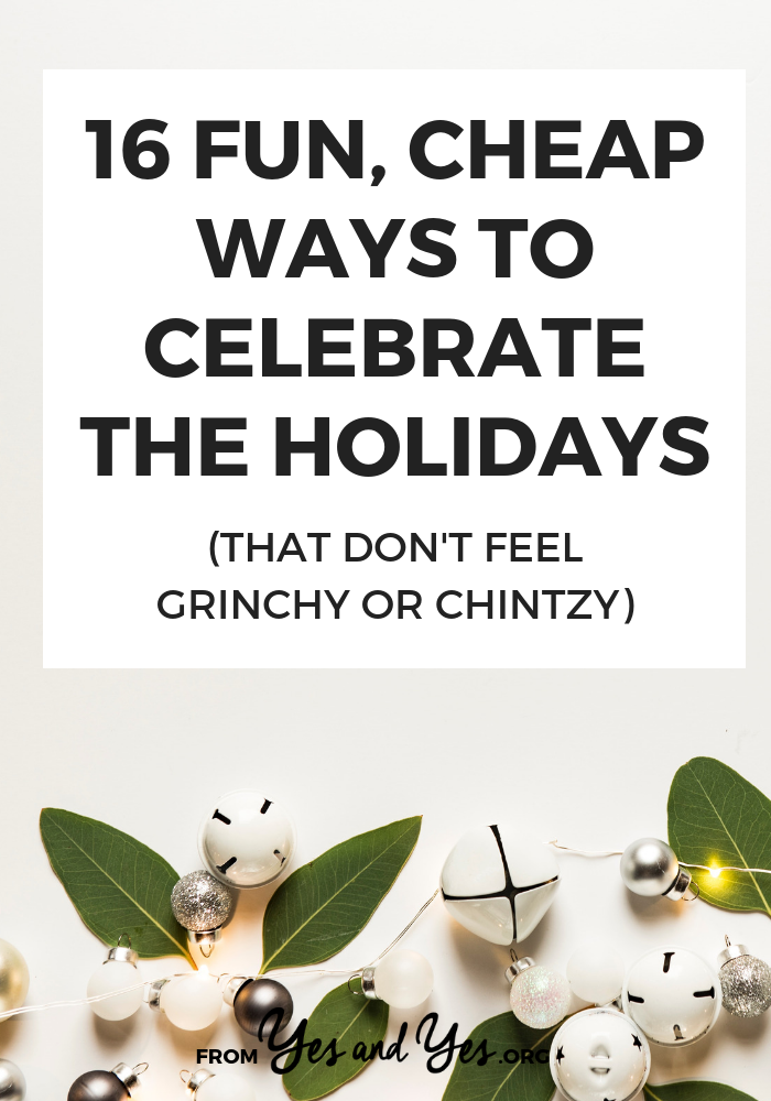 Looking for cheap ways to celebrate the holidays? Trying to budget for Christmas? Tap through for money-saving tips that will make your holidays affordable AND fun! #holidaytips #budgetholiday #minimalism #Christmasideas
