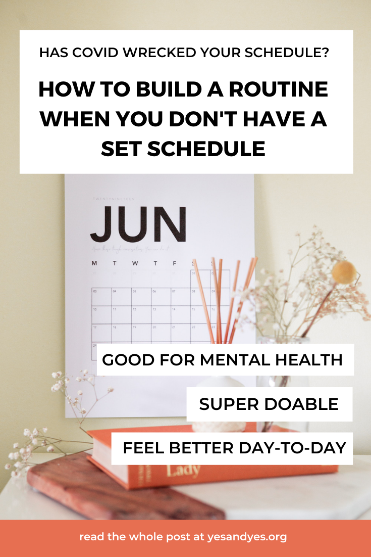 Want to build a routine but don't have a set schedule? You can totally create a morning routine or night routine, even with a different schedule every day. Read on for tips!